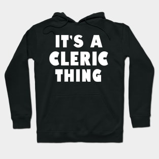 It's a cleric thing Hoodie